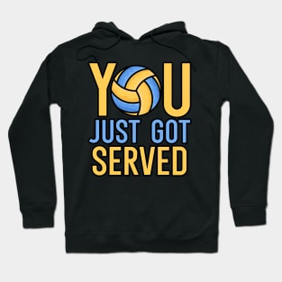 You just got served Hoodie